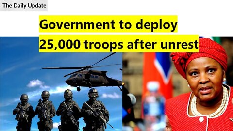 South Africa looting: Government to deploy 25,000 troops after unrest | The Daily Update