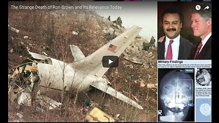 Clinton associate Ron Brown's 1996 plane crash with a bullet hole in head