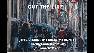 Cut the Line | JobSearchTV.com