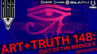 ART + TRUTH // EP. 148 // CULT OF THE MEDICS X