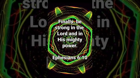 Use His Strength! * Ephesians 6:10 * Bible Memory Verses