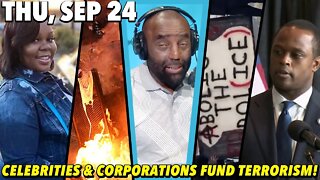 09/24/20 Thu: An Organized, Well Funded Terrorist Attack on America