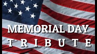 Memorial Day Tribute 2023 - Thank You For Your Service