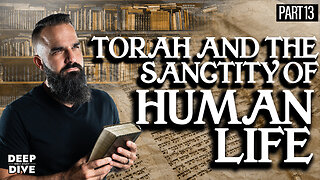 Exodus 20:12-14: Torah and the Sanctity of Human Life - P13 | Bible Study