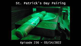 St. Patrick's Day Pairing / Episode 256 / 2022-03-14