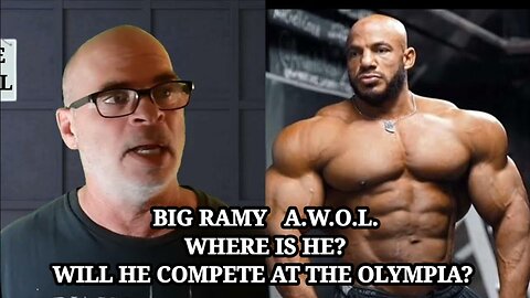 BIG RAMY: WILL HE COMPETE AGAIN?