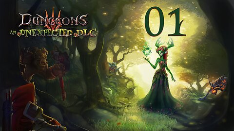 Dungeons 3 An Unexpected DLC M.01 The Forest Path 1/4