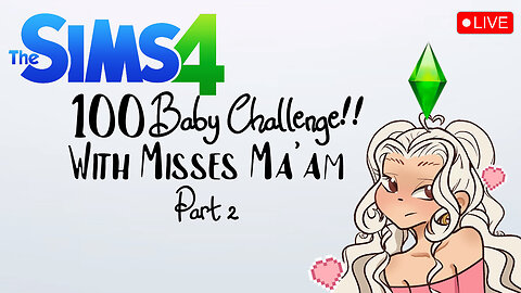 We Havin Kids Over Here!! Pt. 2 100 Baby Challenge