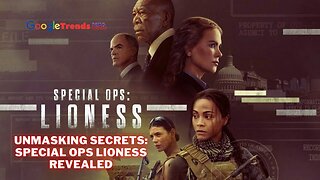 "Special Ops: Lioness - Unraveling the Real-Life Espionage"
