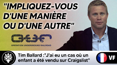 Tim Ballard :"J'ai eu un cas où un enfant a été vendu sur Craigslist.com"