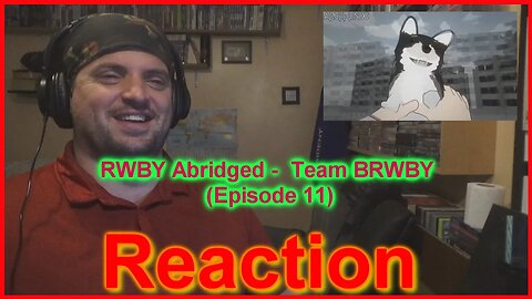 RWBY Abridged - Team BRWBY (Episode 11)