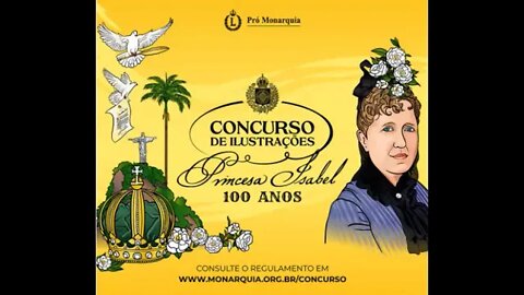 CONCURSO DE ILUSTRAÇÕES “PRINCESA ISABEL, 100 ANOS” da CASA IMPERIAL DO BRASIL