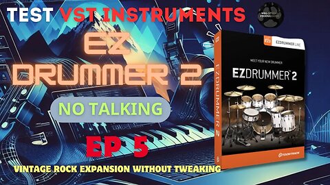 ⚠️BEFORE YOU BUY 💲 EZ Drummer 2: EAR Sound and Expansion Kit - VINTAGE ROCK - EP. 6 (NO TALK)