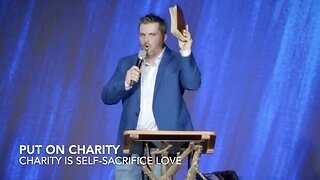 "PUT ON CHARITY. CHARITY IS SELF-SACRIFICE LOVE" - GVBC