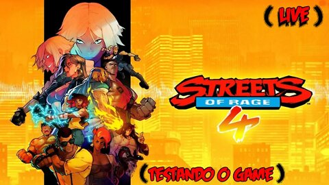 Streets of Rage 4: Testando em LIVE - Me sinto um velho jogando isso... (Playthrough)