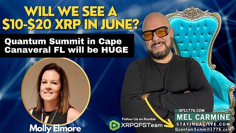 Will we See a $10-$20 XRP in JUNE? | Molly Elmore in Quantum Summit Cape Canaveral will be Yuuuge!
