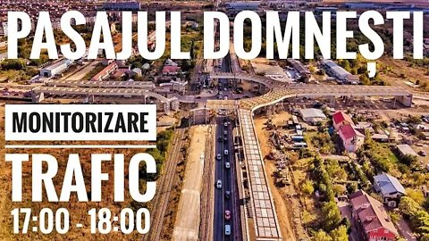 ❌ PASAJUL DOMNEȘTI MONITORIZARE TRAFIC ❌ FILMARE CU DRONA 06.10.2021