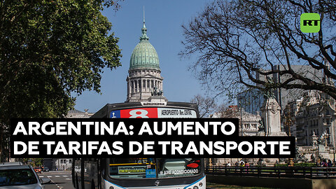 Disgusto entre los argentinos por aumento de las tarifas de transporte hasta un 251%