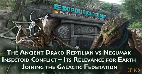 Ancient Draco Reptilian vs Negumak Insectoid Conflict – Earth Joining the Galactic Federation