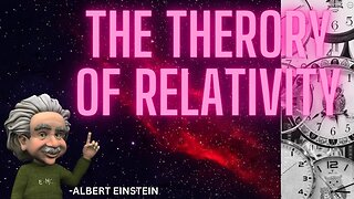 "The mind-bending truth about Einstein's theory of relativity"