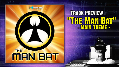 Track Preview - "The Man Bat Theme" || Intro to a Proposed Animated Show