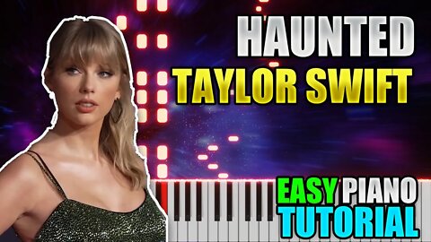 Haunted - Taylor Swift | Easy Piano tutorial