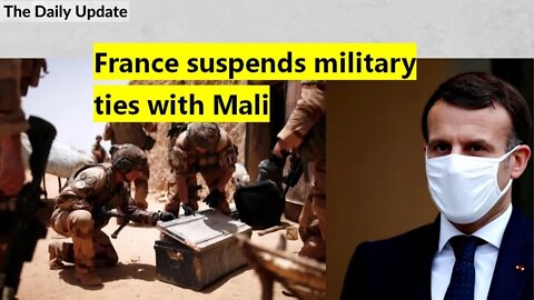 France suspends military ties with Mali | The Daily Update