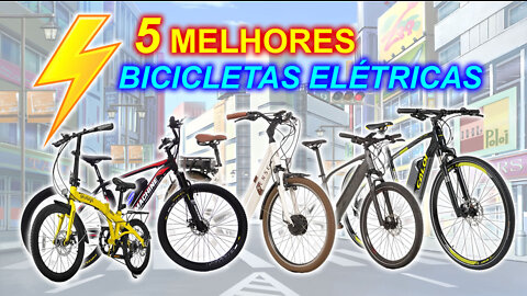 5 Melhores Bicicletas Elétricas no Brasil