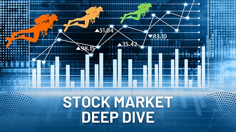 Stock Market DEEP DIVE