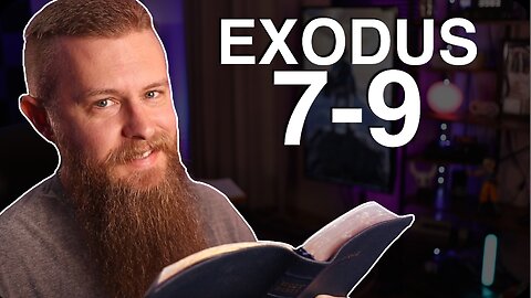 Exodus 7-9 ESV - Daily Bible Reading
