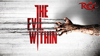 The Evil Within Pt 4