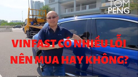 Xe Vinfast có nhiều lỗi có nên mua hay không?