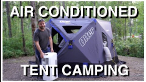 Air Conditioned Insulated Tent Camping