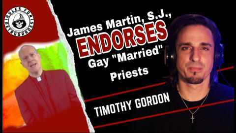 James Martin, S.J., Endorses Gay "Married" Priests