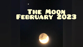 The Moon February 2023