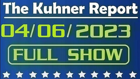 The Kuhner Report 04/06/2023 [FULL SHOW] Will Donald Trump be convicted and actually go to jail? Can Trump get a fair trial?