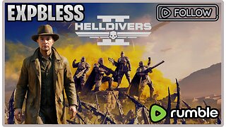 HellDivers 2 LFG! | Sunday Funday On Rumble | RumbleTakeOver