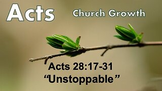 Acts 28:17-31 "Unstoppable" - Guest Speaker: Vincent Davino