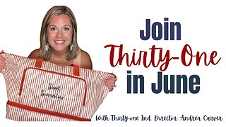 🍉Join in June | Thirty-One Ind. Director Andrea Carver 2023