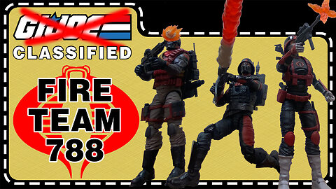 Fire Team 788 - G.I. Joe - Classified - Unboxing and Review