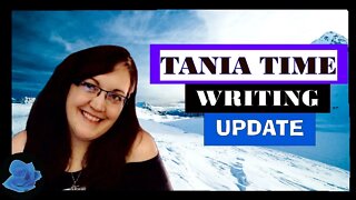 Writing Vlog - January 2021 / Tania Time Writing WIP Update