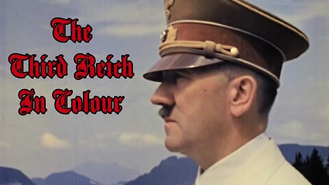 The Third Reich In Colour