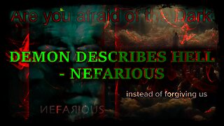 DEMON DESCRIBES HELL - Nefarious