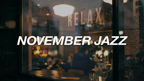 Happy November Jazz Positive Autumn Music 🍁 Smooth Jazz for Study, Work & Relaxing