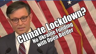 Climate Lockdown? No Ukraine Funding with Open Border. B2T Show Dec 5, 2023