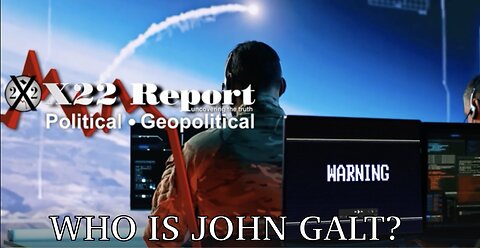 X22-Warmongers R Being Exposed, Missile Warning System Transferred 2 SF, Stage Is Set. TY John Galt