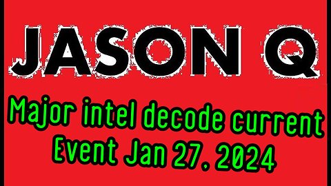 New Jason Q intel decode January 27, 2024