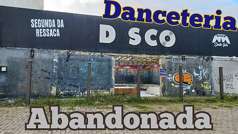 danceteria abandonada