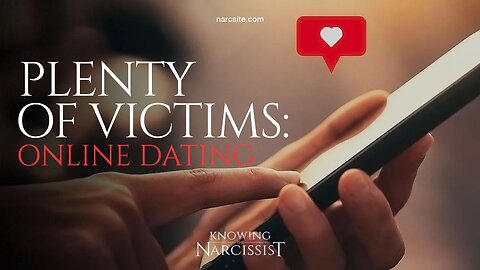 Plenty of Victims : Online Dating