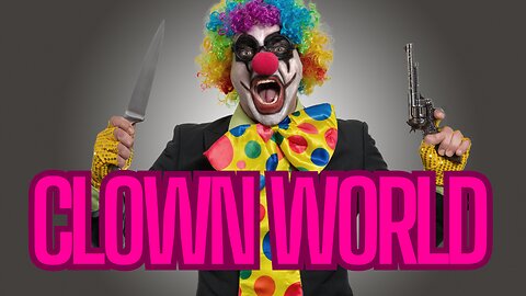 Clown World | Shepard Ambellas Show | 316